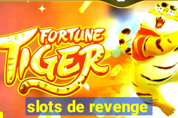 slots de revenge